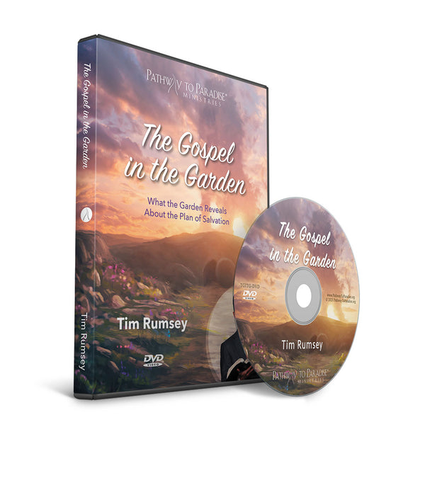 The Gospel in the Garden (DVD) - Pathway to Paradise Ministries