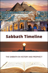 Sabbath Timeline: The Sabbath in History and Prophecy